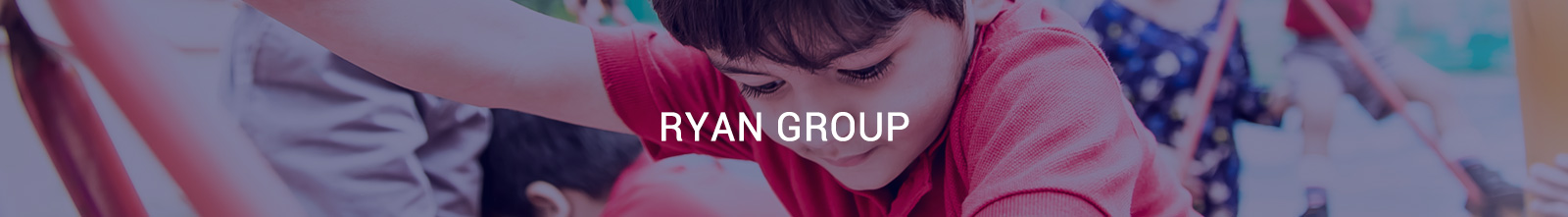 Ryan Group - Ryan Global Schools